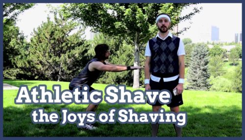 shave, shaving, athletic shave, athletic shaving, joys of shaving